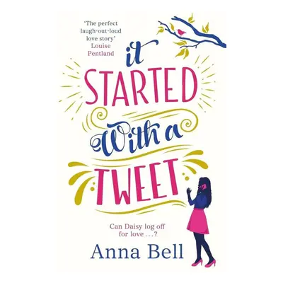 It Started with a Tweet - Anna Bell