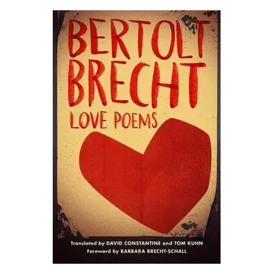 Love Poems - Bertolt Brecht