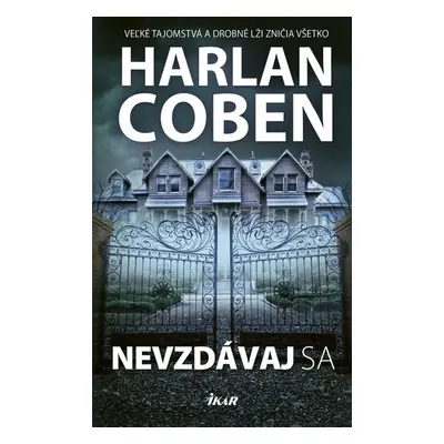 Nevzdávaj sa - Harlan Coben