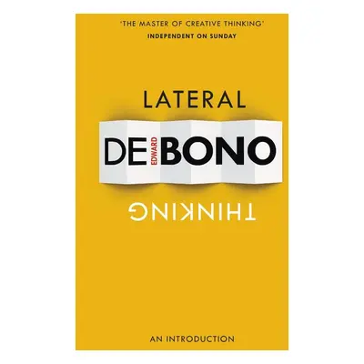 Lateral Thinking - Edward De Bono