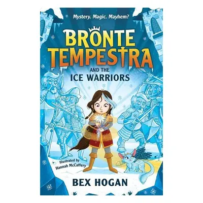 Bronte Tempestra and the Ice Warriors - Bex Hogan