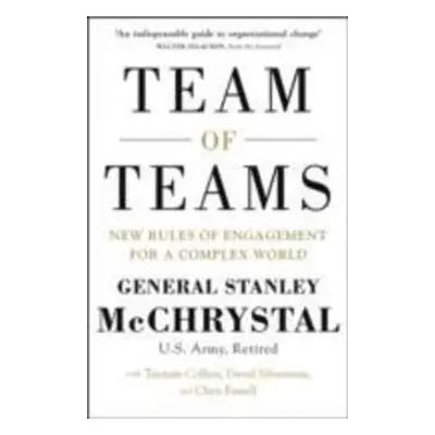 Team of Teams - Stanley A. McChrystal