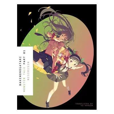 Bakemonogatari, Part 1 - Nisioisin