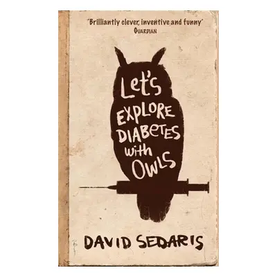 Let's Explore Diabetes With Owls - David Sedaris