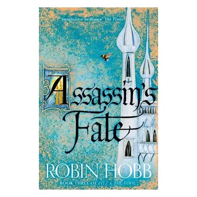 Fitz and the Fool 3. Assassin's Fate - Robin Hobb