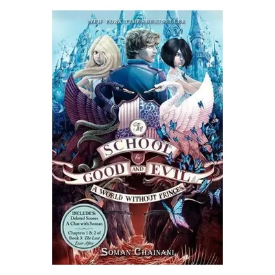 The School for Good and Evil 02: A World Without Princes - Soman Chainani