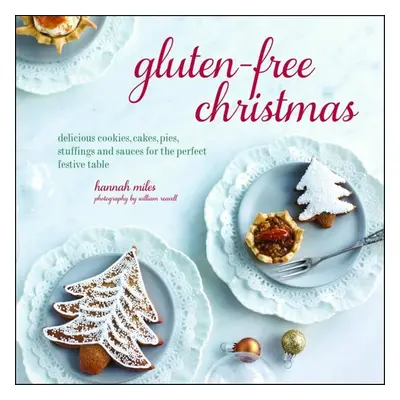 Gluten Free Christmas - Hannah Miles