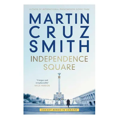 Independence Square - Martin Cruz Smith