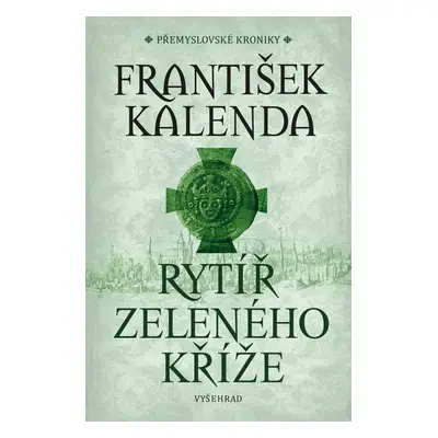 Rytíř zeleného kříže - František Kalenda