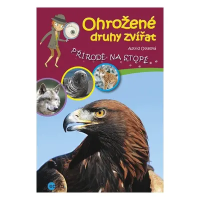 Ohrožené druhy zvířat - Astrid Otteová