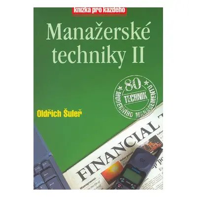 Manažerské techniky II - Oldřich Šuleř