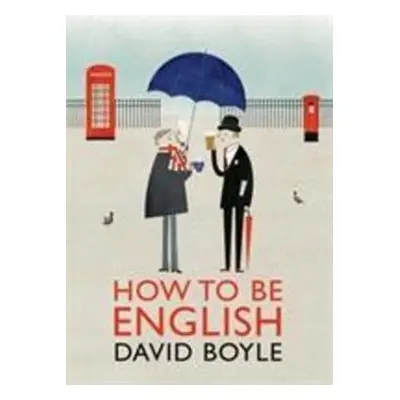 How to be English - David Boyle