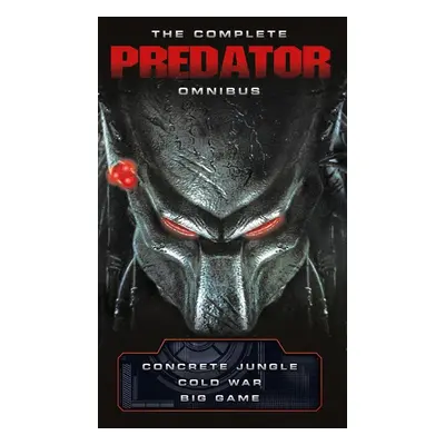 The Complete Predator Omnibus - Sandy Schofield