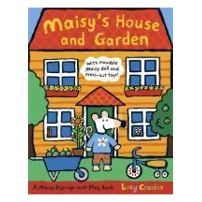 Maisy's House and Garden - Lucy Cousins