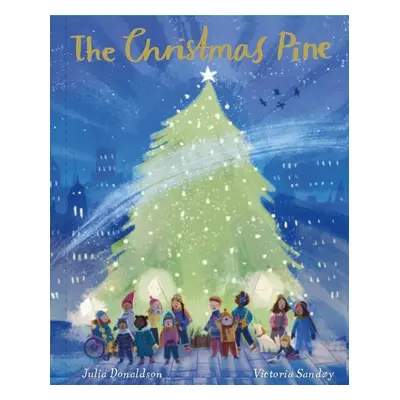 The Christmas Pine - Julia Donaldson