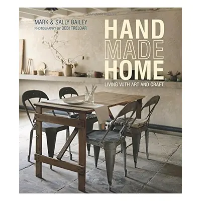 Handmade Home - Mark Bailey