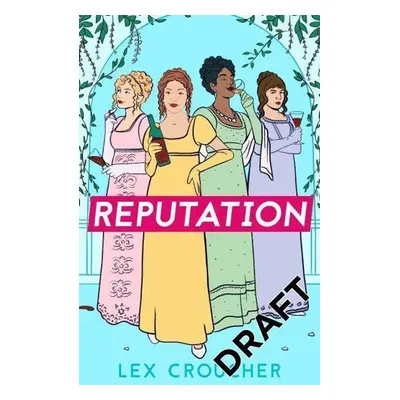 Reputation - Lex Croucher