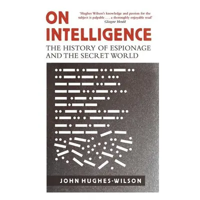 On Intelligence - John Hughes-Wilson