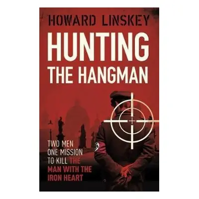 Hunting the Hangman - Howard Linskey