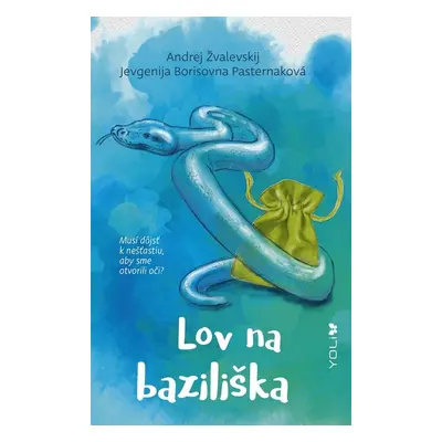 Lov na baziliška - Jevgenia Borisovna Pasterna