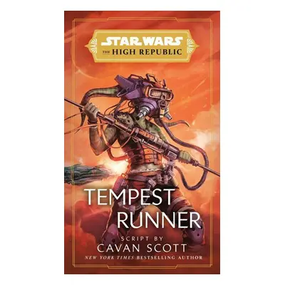 Star Wars: Tempest Runner (The High Republic) - Cavan Scott