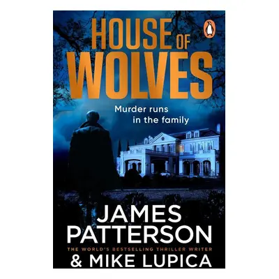 House of Wolves - James Patterson