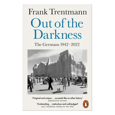 Out of the Darkness - Frank Trentmann