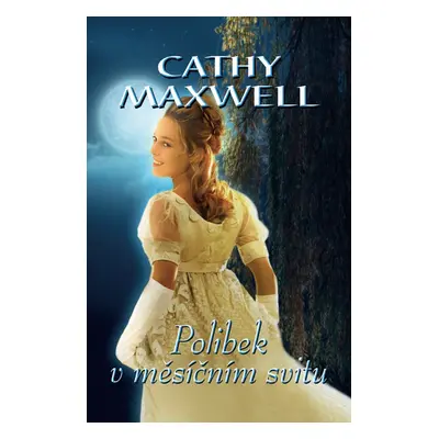 Polibek v měsičním svitu - Cathy Maxwell