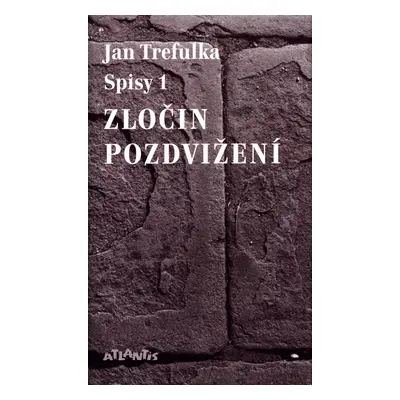 Zločin pozdvižení - Jan Trefulka