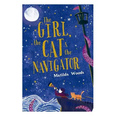 The Girl, the Cat and the Navigator - Matilda Woods