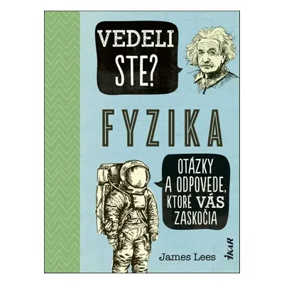 Vedeli ste? Fyzika - Lees James