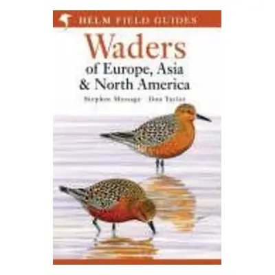 Waders of Europe, Asia and North America - Stephen Message