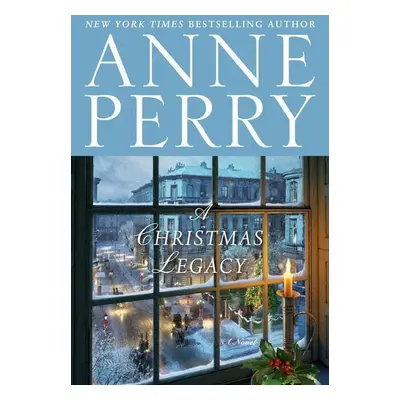 A Christmas Legacy - Anne Perry