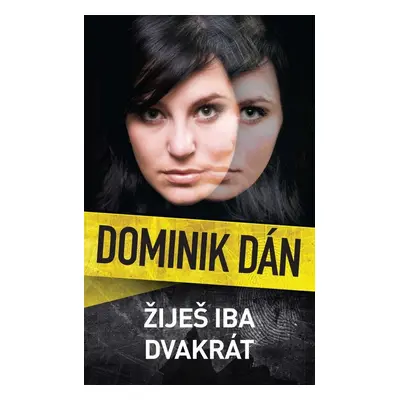 Žiješ iba dvakrát - Dominik Dán