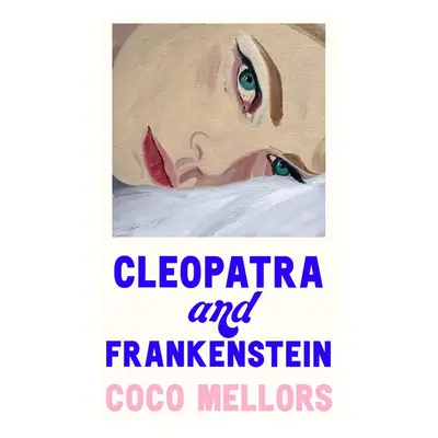 Cleopatra and Frankenstein - Anastasiia Zhuchenia