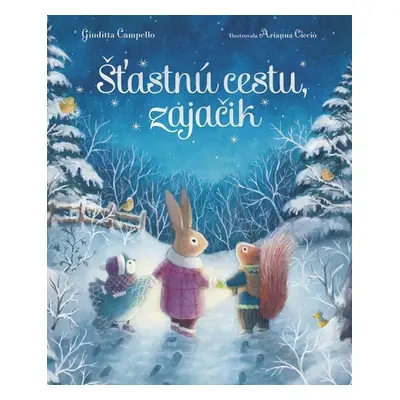 Šťastnú cestu, zajačik - Giuditta Campello