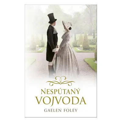 Nespútaný vojvoda - Gaelen Foley