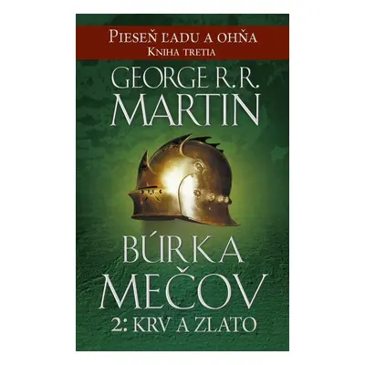 Búrka mečov 2: Krv a zlato - George R. R. Martin