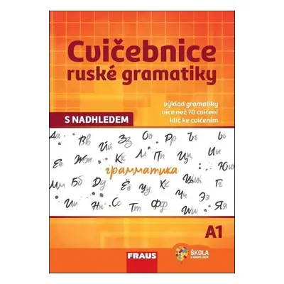 Cvičebnice ruské gramatiky s nadhledem A1 - Autor Neuveden