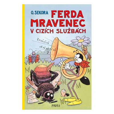 Ferda Mravenec v cizích službách - Ondřej Sekora