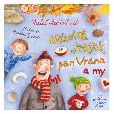 Mikuláš, Ježíšek, pan Vrána a my - Miloš Kratochvíl