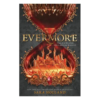 Everless 2: Evermore - Sara Hollandová