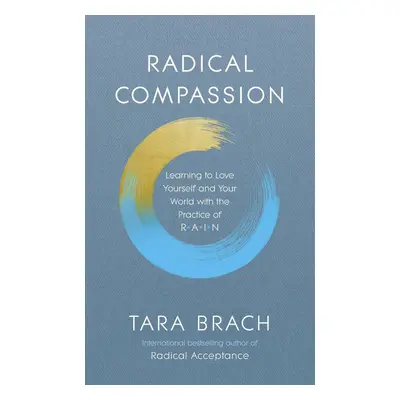 Radical Compassion - Tara Brach