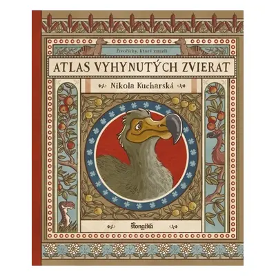 Atlas vyhynutých zvierat - Nikola Kucharská