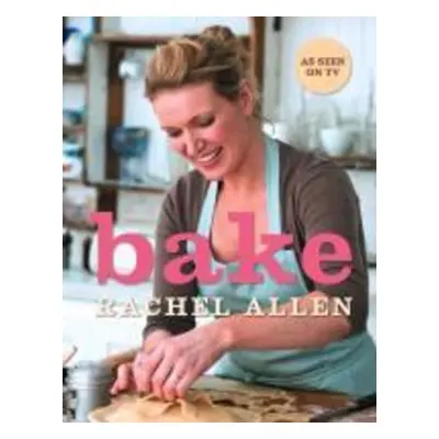 Bake - Rachel Allen