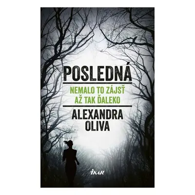 Posledná - Alexandra Oliva