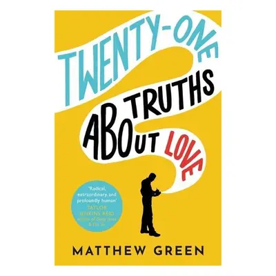 21 Truths About Love - Matthew Green