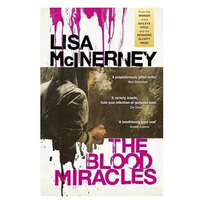 The Blood Miracles - Lisa McInerney