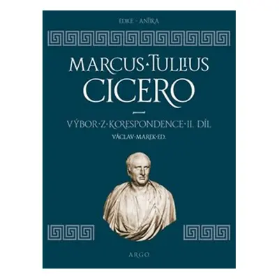 Výbor z korespondence II. díl - Marcus Tullius Cicero