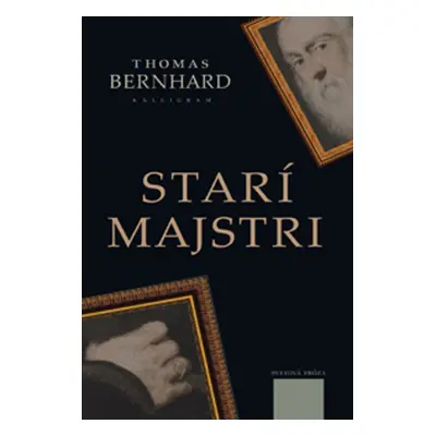 Starí majstri - Thomas Bernhard